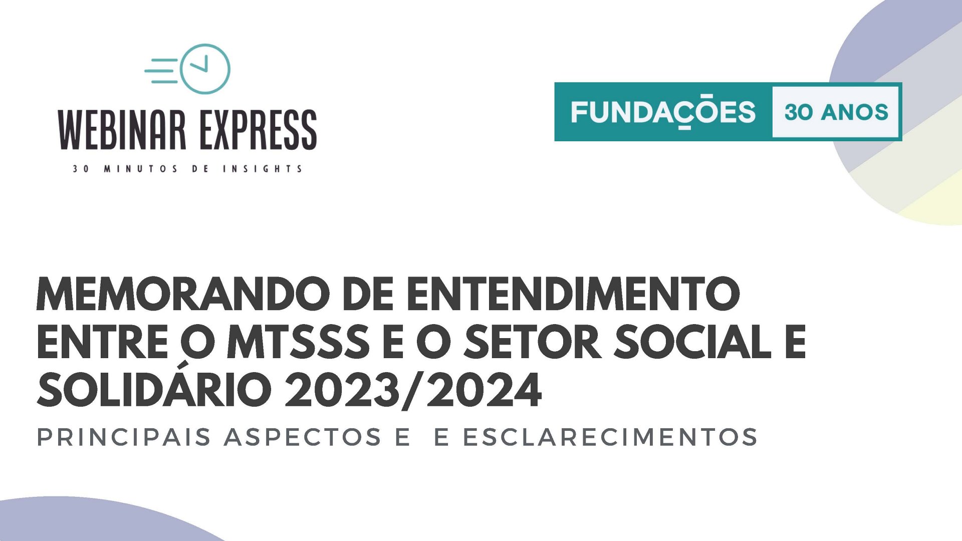 Webinar Express – Memorando de Entendimento entre o MTSSS e o Setor Social e Solidário 2023/2024