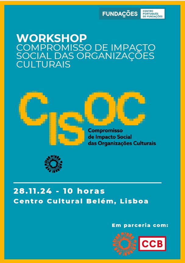 Workshop “Compromisso de Impacto Social das Organizações Culturais” (CISOC)