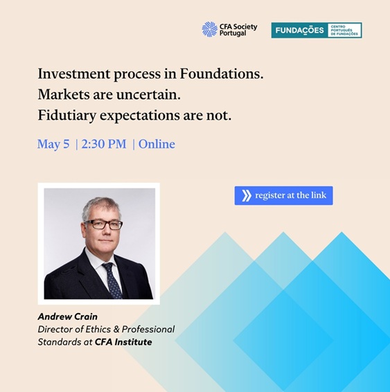 Sessão online interativa “Gestão de Investimentos em Fundações – Os mercados são incertos. As obrigações fiduciárias não são.”